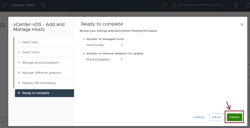 Add ESXi Hosts to the vDS - 7 Screenshot of a VMware vSphere Client setup screen titled Ready to complete. It reviews settings including number of managed hosts, hosts to add, network adapters for update, and physical adapters. A FINISH button is highlighted in green at the bottom right corner.